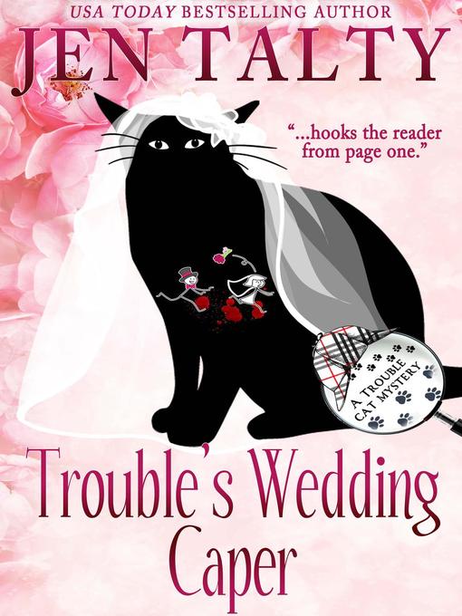 Title details for Trouble's Wedding Caper by Jen Talty - Available